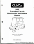 2008 Club Car Precedent Electric Iq System And Excel Service .... Fixed Price $101.05.