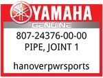 Yamaha Oem Part 807-24376-00-00 Pipe, Joint 1. Fixed Price $7.99.