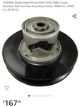 Tuntrol Driven Clutch Fit For Ezgo 1976-1988 2-CYCLE Marathon Golf Cart, Rear.... Fixed Price $99.99.