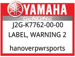 Yamaha Oem Part J2G-K7762-00-00 Label, Warning. Fixed Price $9.99.