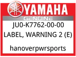 Yamaha Oem Part JU0-K7762-00-00 Label, Warning. Fixed Price $12.99.
